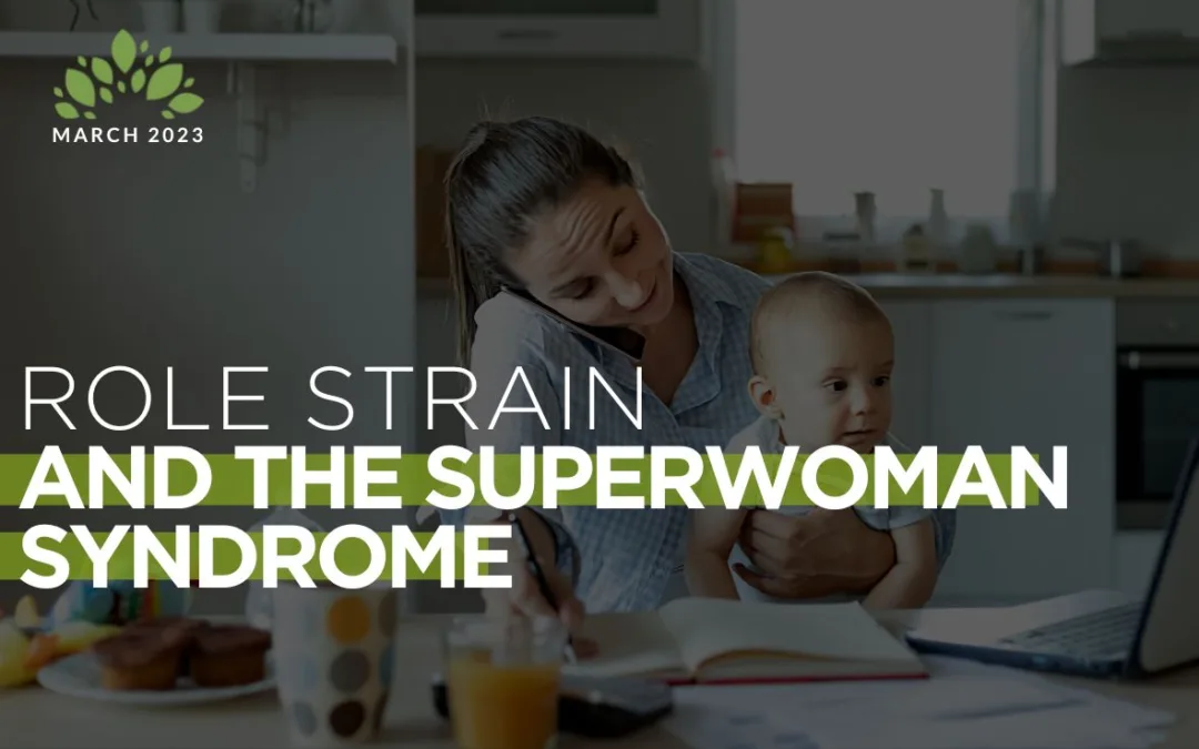 Role Strain & The Superwoman Syndrome